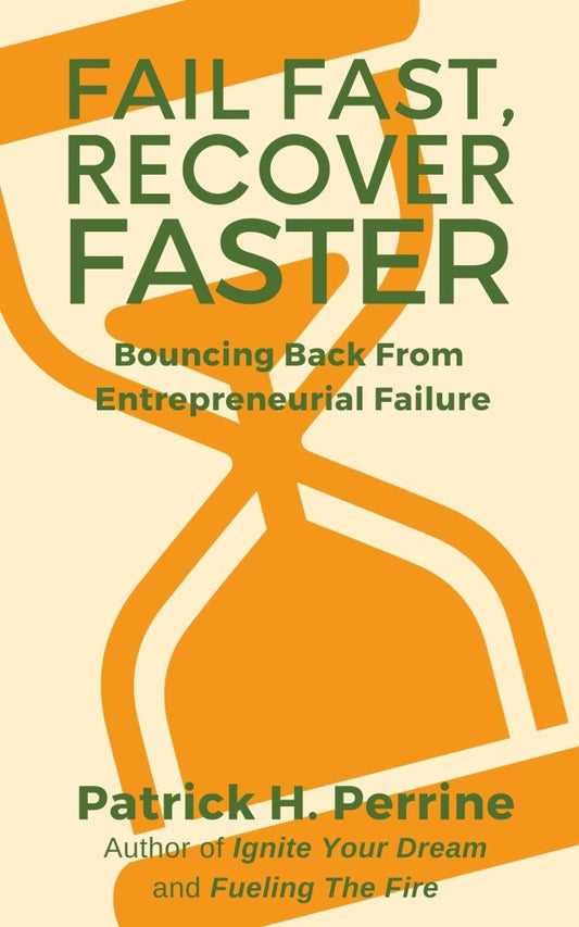 Fail Fast, Recover Faster: Bouncing Back from Entrepreneurial Failure
